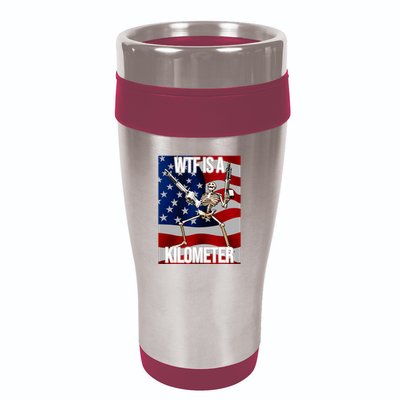 Wtf Is A Kilometer American Skeleton Funny 16oz Travel Tumbler