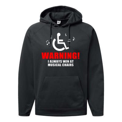 Warning I Always Win At Musical Chairs Performance Fleece Hoodie