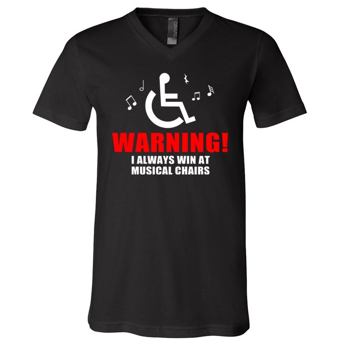 Warning I Always Win At Musical Chairs V-Neck T-Shirt