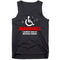 Warning I Always Win At Musical Chairs Tank Top