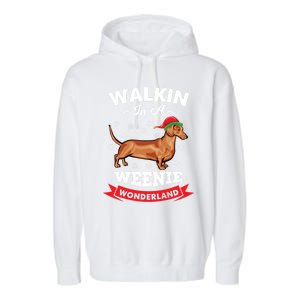 Walking In A Weenie Wonderland Cool Graphic Design Gift Garment-Dyed Fleece Hoodie