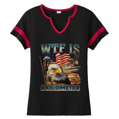 Wtf Is A Kilometer Eagle Badge American Burger 4th Of July Ladies Halftime Notch Neck Tee