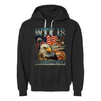 Wtf Is A Kilometer Eagle Badge American Burger 4th Of July Garment-Dyed Fleece Hoodie