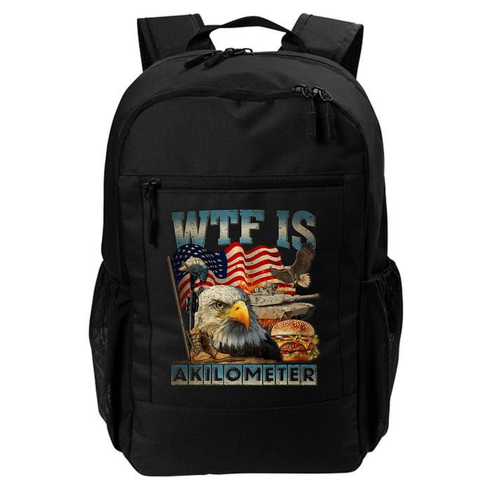 Wtf Is A Kilometer Eagle Badge American Burger 4th Of July Backpack