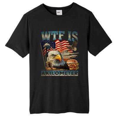 Wtf Is A Kilometer Eagle Badge American Burger 4th Of July Tall Fusion ChromaSoft Performance T-Shirt