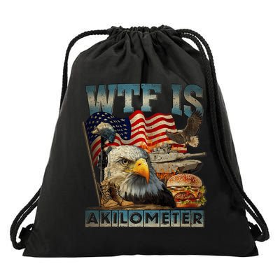 Wtf Is A Kilometer Eagle Badge American Burger 4th Of July Drawstring Bag