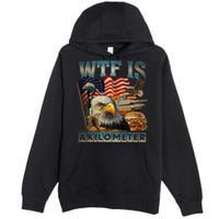 Wtf Is A Kilometer Eagle Badge American Burger 4th Of July Premium Pullover Hoodie