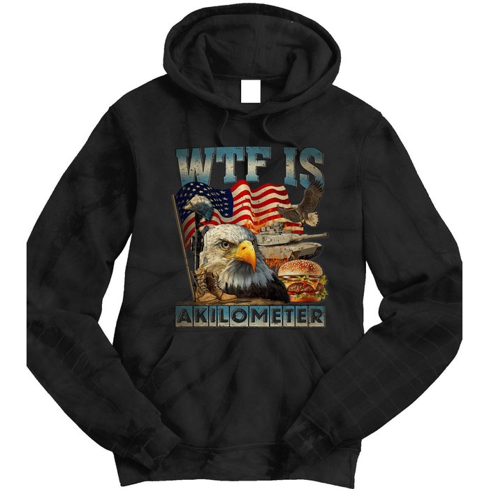 Wtf Is A Kilometer Eagle Badge American Burger 4th Of July Tie Dye Hoodie