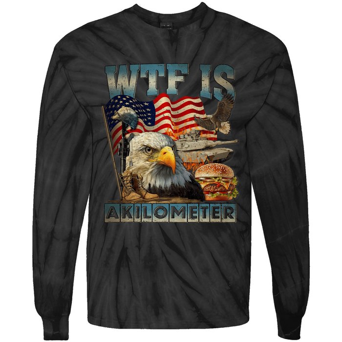 Wtf Is A Kilometer Eagle Badge American Burger 4th Of July Tie-Dye Long Sleeve Shirt