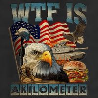 Wtf Is A Kilometer Eagle Badge American Burger 4th Of July Trucker Hat