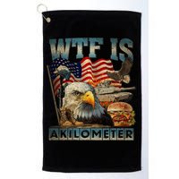 Wtf Is A Kilometer Eagle Badge American Burger 4th Of July Golf Towel