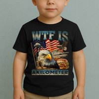 Wtf Is A Kilometer Eagle Badge American Burger 4th Of July Toddler T-Shirt