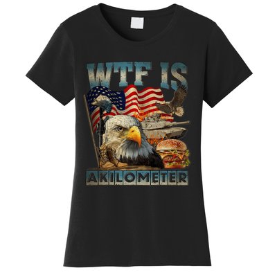 Wtf Is A Kilometer Eagle Badge American Burger 4th Of July Women's T-Shirt