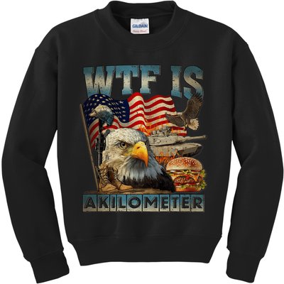 Wtf Is A Kilometer Eagle Badge American Burger 4th Of July Kids Sweatshirt