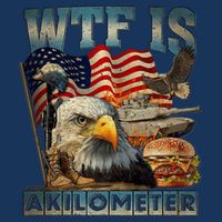 Wtf Is A Kilometer Eagle Badge American Burger 4th Of July Infant Baby Jersey Bodysuit
