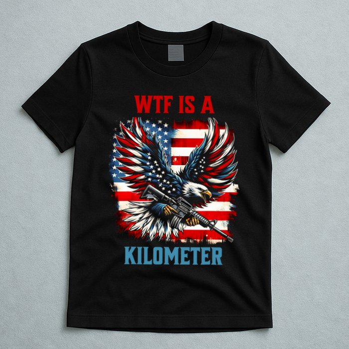 Wtf Is A Kilometer Eagle Badge American Flag T-Shirt