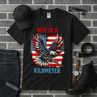 Wtf Is A Kilometer Eagle Badge American Flag Tall T-Shirt