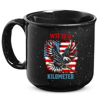 Wtf Is A Kilometer Eagle Badge American Flag 15oz Campfire Ceramic Mug