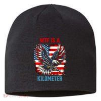 Wtf Is A Kilometer Eagle Badge American Flag Sustainable Beanie
