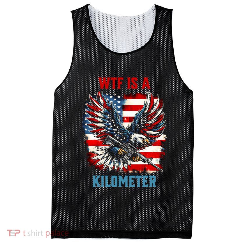 Wtf Is A Kilometer Eagle Badge American Flag Mesh Reversible Basketball Jersey Tank