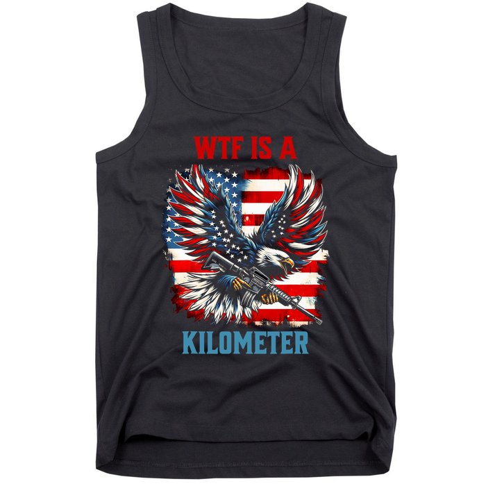Wtf Is A Kilometer Eagle Badge American Flag Tank Top
