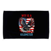 Wtf Is A Kilometer Eagle Badge American Flag Microfiber Hand Towel