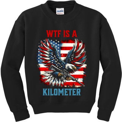 Wtf Is A Kilometer Eagle Badge American Flag Kids Sweatshirt