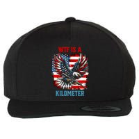 Wtf Is A Kilometer Eagle Badge American Flag Wool Snapback Cap