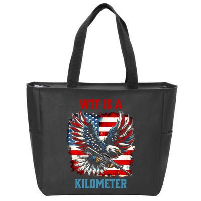 Wtf Is A Kilometer Eagle Badge American Flag Zip Tote Bag