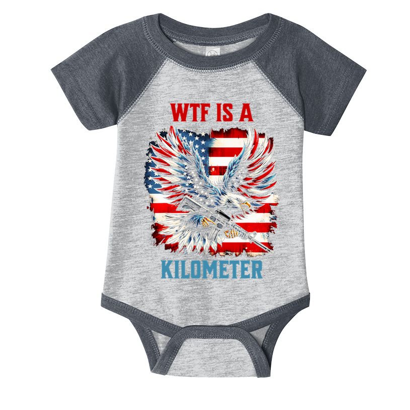 Wtf Is A Kilometer Eagle Badge American Flag Infant Baby Jersey Bodysuit