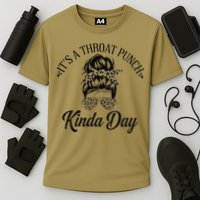 Women ItS A Throat Punch Kind Of Day Sarcastic Messy Bun W Cooling Performance Crew T-Shirt