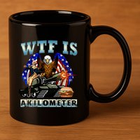 Wtf Is A Kilometer Eagle Badge American Signature Burger 11oz C Handle Ceramic Mug