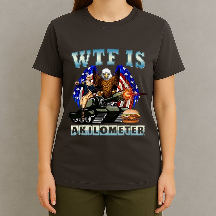 Wtf Is A Kilometer Eagle Badge American Signature Burger T-Shirt
