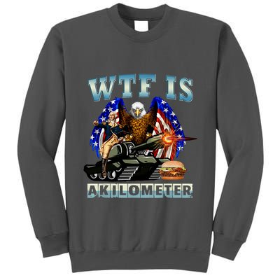 Wtf Is A Kilometer Eagle Badge American Signature Burger Tall Sweatshirt