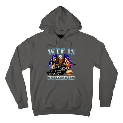 Wtf Is A Kilometer Eagle Badge American Signature Burger Tall Hoodie