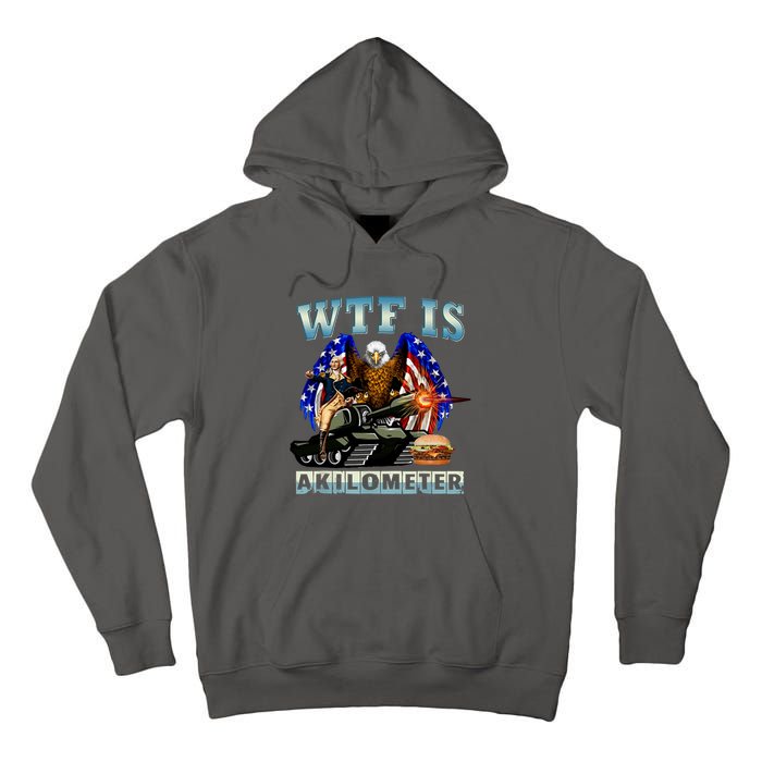 Wtf Is A Kilometer Eagle Badge American Signature Burger Tall Hoodie