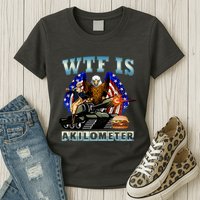 Wtf Is A Kilometer Eagle Badge American Signature Burger Womens T-Shirt