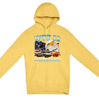 Wtf Is A Kilometer Eagle Badge American Funny 4th Of July Premium Pullover Hoodie