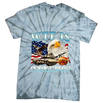 Wtf Is A Kilometer Eagle Badge American Funny 4th Of July Tie-Dye T-Shirt