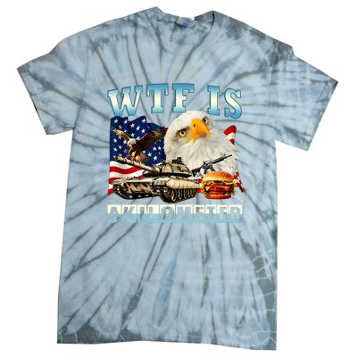 Wtf Is A Kilometer Eagle Badge American Funny 4th Of July Tie-Dye T-Shirt