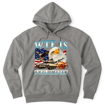 Wtf Is A Kilometer Eagle Badge American Funny 4th Of July Hoodie