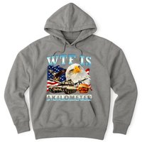 Wtf Is A Kilometer Eagle Badge American Funny 4th Of July Hoodie