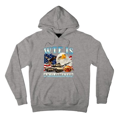 Wtf Is A Kilometer Eagle Badge American Funny 4th Of July Hoodie