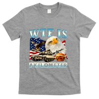 Wtf Is A Kilometer Eagle Badge American Funny 4th Of July T-Shirt
