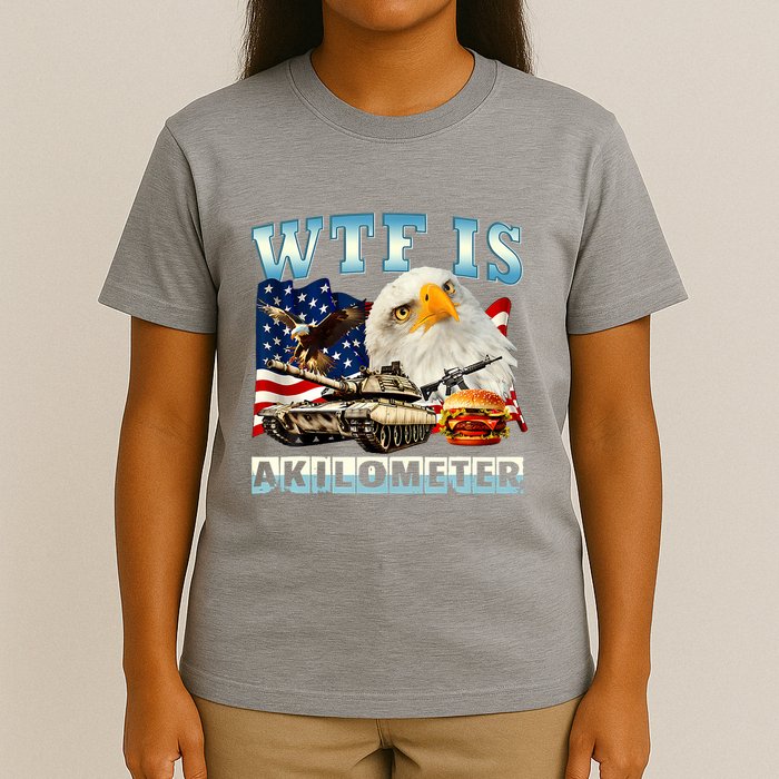 Wtf Is A Kilometer Eagle Badge American Funny 4th Of July T-Shirt