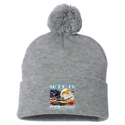 Wtf Is A Kilometer Eagle Badge American Funny 4th Of July Pom Pom 12in Knit Beanie