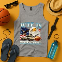 Wtf Is A Kilometer Eagle Badge American Funny 4th Of July Tank Top