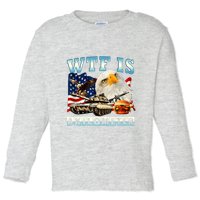 Wtf Is A Kilometer Eagle Badge American Funny 4th Of July Toddler Long Sleeve Shirt