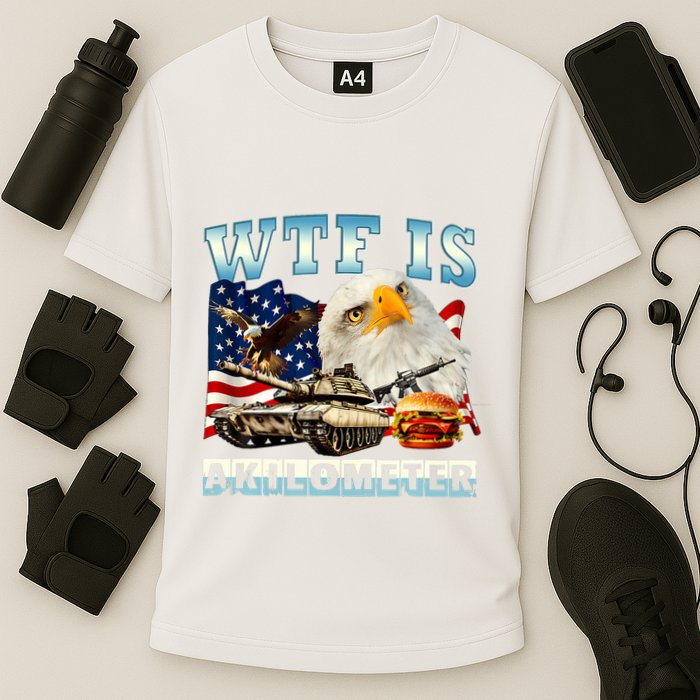 Wtf Is A Kilometer Eagle Badge American Funny 4th Of July Performance Shirt