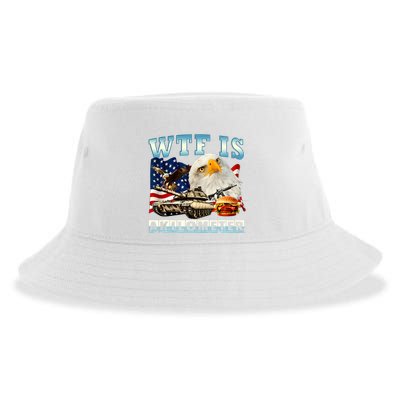 Wtf Is A Kilometer Eagle Badge American Funny 4th Of July Sustainable Bucket Hat